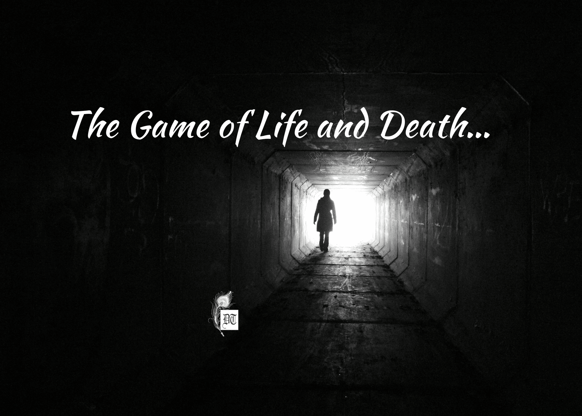 The Game of Life and Death…